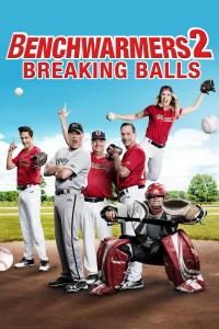 Poster Benchwarmers 2: Breaking Balls