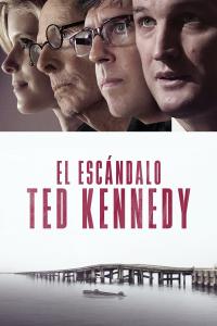 Poster El escándalo Ted Kennedy