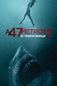 Poster A 47 metros 2: El terror emerge